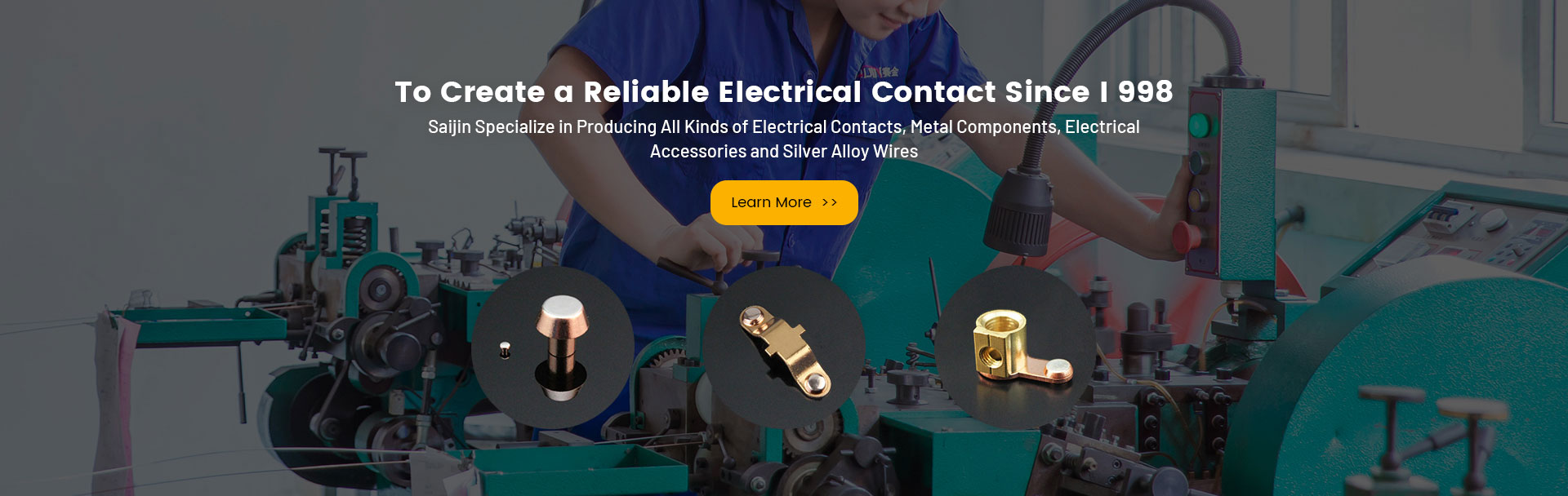 To Create a Reliable Electrical Contact Since 1998